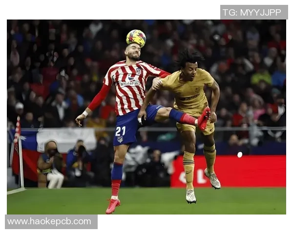 巴塞罗那与马德里竞技历史交锋全景回顾与数据分析 巴塞罗那与马德里竞技历史交锋全景回顾与数据分析