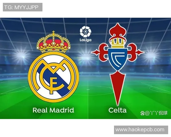 皇马与塞尔塔历史交锋比分回顾及精彩瞬间分析 皇马与塞尔塔历史交锋比分回顾及精彩瞬间分析