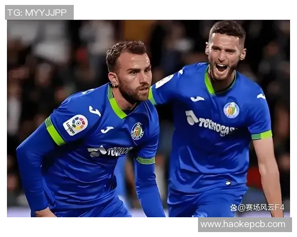 马洛卡主场迎战赫塔菲争夺西甲宝贵三分的激烈对决